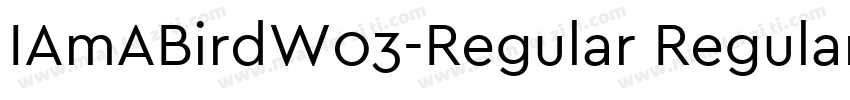 IAmABirdW03-Regular Regular字体转换